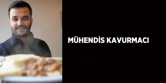MÜHENDİS KAVURMACI