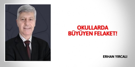 OKULLARDA BÜYÜYEN FELAKET!