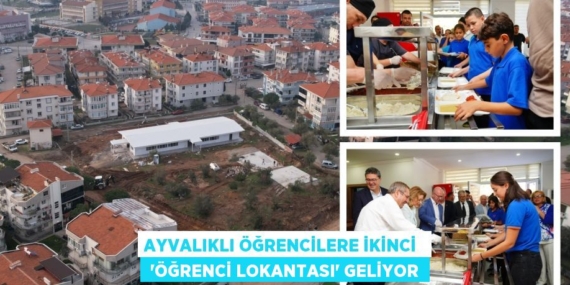 AYVALIKLI ÖĞRENCİLERE İKİNCİ   “ÖĞRENCİ LOKANTASI” GELİYOR