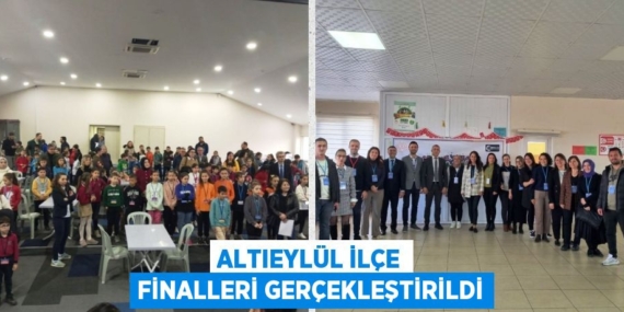 ALTIEYLÜL İLÇE FİNALLERİ GERÇEKLEŞTİRİLDİ