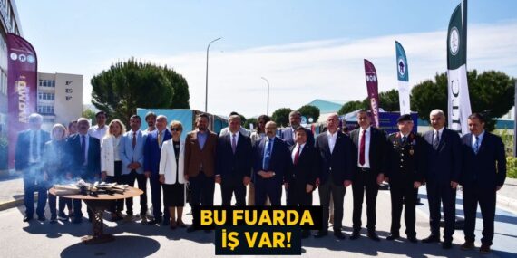 BU FUARDA İŞ VAR!