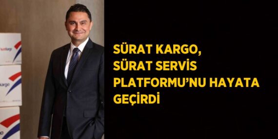 SÜRAT KARGO, SÜRAT SERVİS PLATFORMU’NU HAYATA GEÇİRDİ
