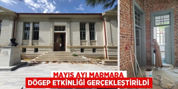 MAYIS AYI MARMARA DÖGEP ETKİNLİĞİ GERÇEKLEŞTİRİLDİ