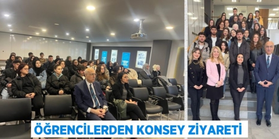 ÖĞRENCİLERDEN KONSEY ZİYARETİ