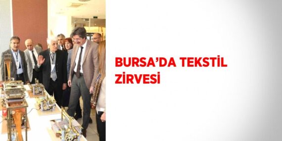 BURSA’DA TEKSTİL ZİRVESİ