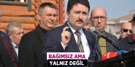 BAĞIMSIZ AMA YALNIZ DEĞİL