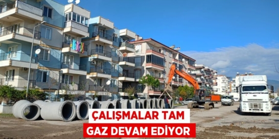 ÇALIŞMALAR TAM GAZ DEVAM EDİYOR
