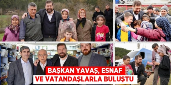 BAŞKAN YAVAŞ, ESNAF VE VATANDAŞLARLA BULUŞTU