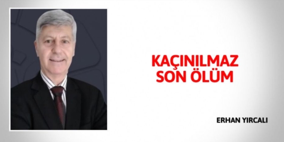 KAÇINILMAZ SON ÖLÜM