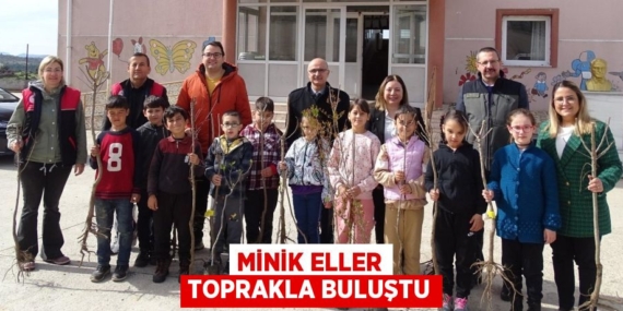 MİNİK ELLER TOPRAKLA BULUŞTU
