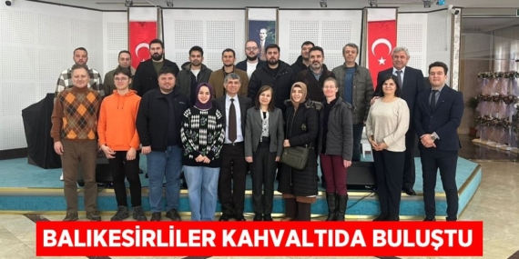 BALIKESİRLİLER KAHVALTIDA BULUŞTU