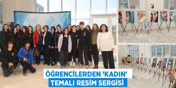 ÖĞRENCİLERDEN ‘KADIN’  TEMALI RESİM SERGİSİ