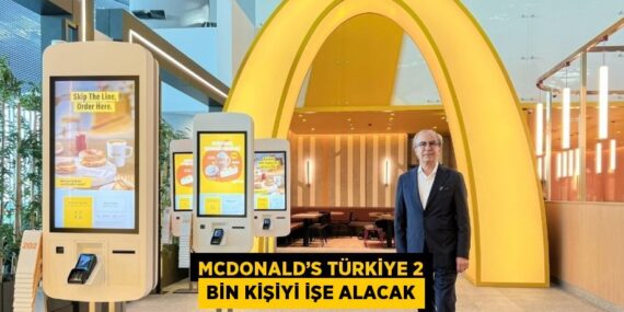 MCDONALD’S TÜRKİYE 2 BİN KİŞİYİ İŞE ALACAK