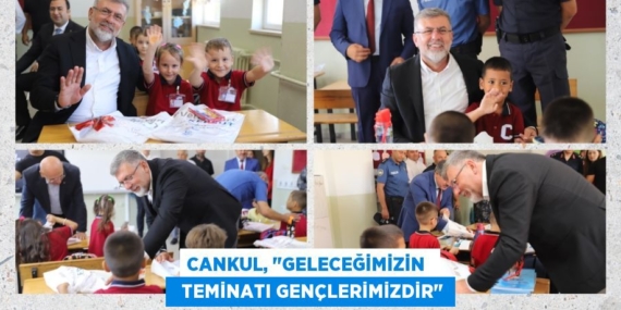 CANKUL, "GELECEĞİMİZİN    TEMİNATI GENÇLERİMİZDİR"