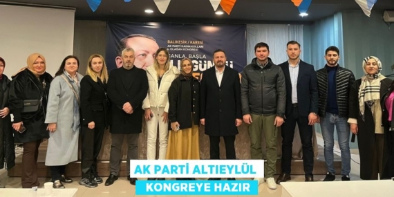 AK PARTİ ALTIEYLÜL   KONGREYE HAZIR