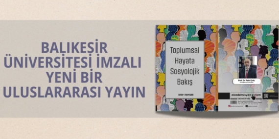 BALIKESİR ÜNİVERSİTESİ İMZALI YENİ BİR ULUSLARARASI YAYIN