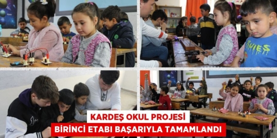 KARDEŞ OKUL PROJESİ BİRİNCİ ETABI BAŞARIYLA TAMAMLANDI
