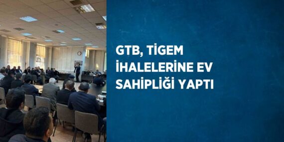 GTB, TİGEM İHALELERİNE EV SAHİPLİĞİ YAPTI