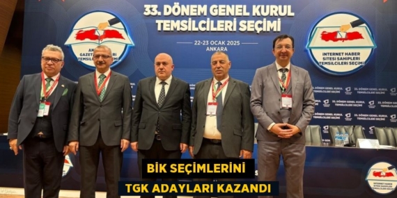 BİK SEÇİMLERİNİ   TGK ADAYLARI KAZANDI