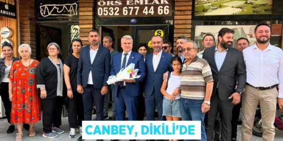 CANBEY, DİKİLİ’DE