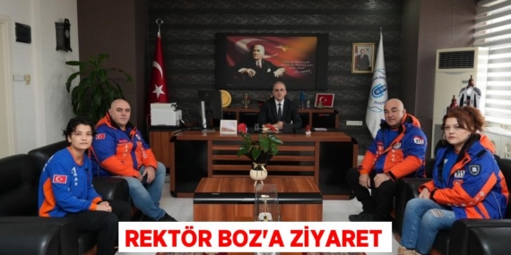 REKTÖR BOZ’A ZİYARET
