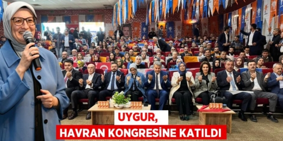 UYGUR,   HAVRAN KONGRESİNE KATILDI
