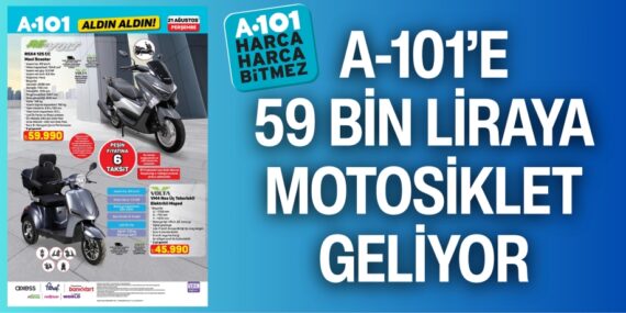 A-101’E 59 BİN LİRAYA MOTOSİKLET GELİYOR