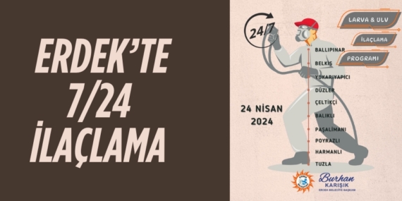 ERDEK’TE  7/24 İLAÇLAMA