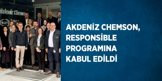 AKDENİZ CHEMSON, RESPONSİBLE PROGRAMINA KABUL EDİLDİ