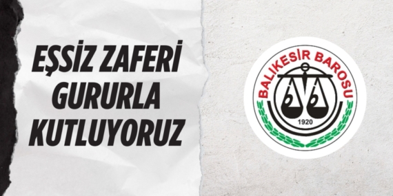 EŞSİZ ZAFERİ GURURLA KUTLUYORUZ