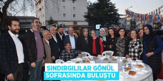 SINDIRGILILAR GÖNÜL SOFRASINDA BULUŞTU