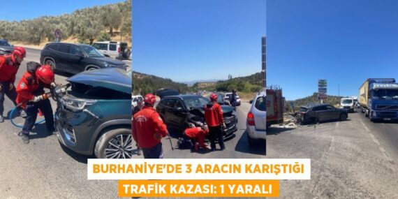Burhaniye’de 3 aracın karıştığı trafik kazası: 1 yaralı