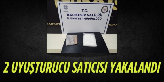2 UYUŞTURUCU SATICISI YAKALANDI