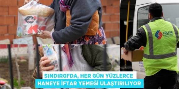 SINDIRGI’DA, HER GÜN YÜZLERCE HANEYE İFTAR YEMEĞİ ULAŞTIRILIYOR