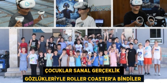 ÇOCUKLAR SANAL GERÇEKLİK  GÖZLÜKLERİYLE ROLLER COASTER’A BİNDİLER