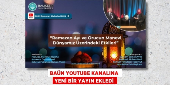 BAÜN YOUTUBE KANALINA  YENİ BİR YAYIN EKLEDİ