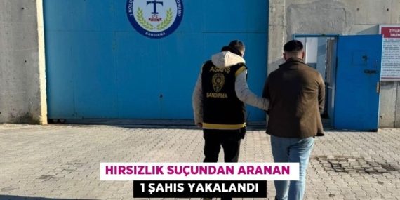 HIRSIZLIK SUÇUNDAN ARANAN   1 ŞAHIS YAKALANDI