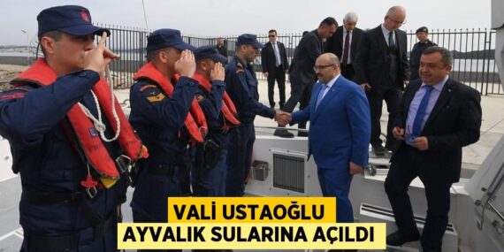 VALİ USTAOĞLU AYVALIK SULARINA AÇILDI