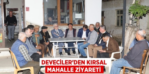 DEVECİLER’DEN KIRSAL MAHALLE ZİYARETİ