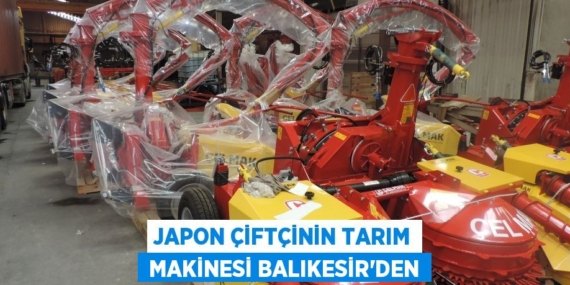 JAPON ÇİFTÇİNİN TARIM  MAKİNESİ BALIKESİR’DEN