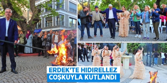 ERDEK’TE HIDIRELLEZ COŞKUYLA KUTLANDI