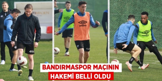 BANDIRMASPOR MAÇININ HAKEMİ BELLİ OLDU