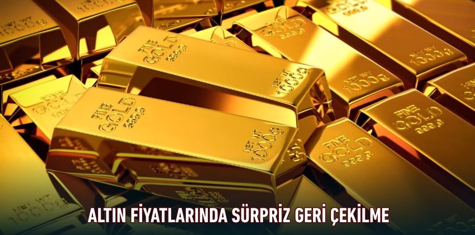 Altın Fiyatlarında Sürpriz Geri Çekilme