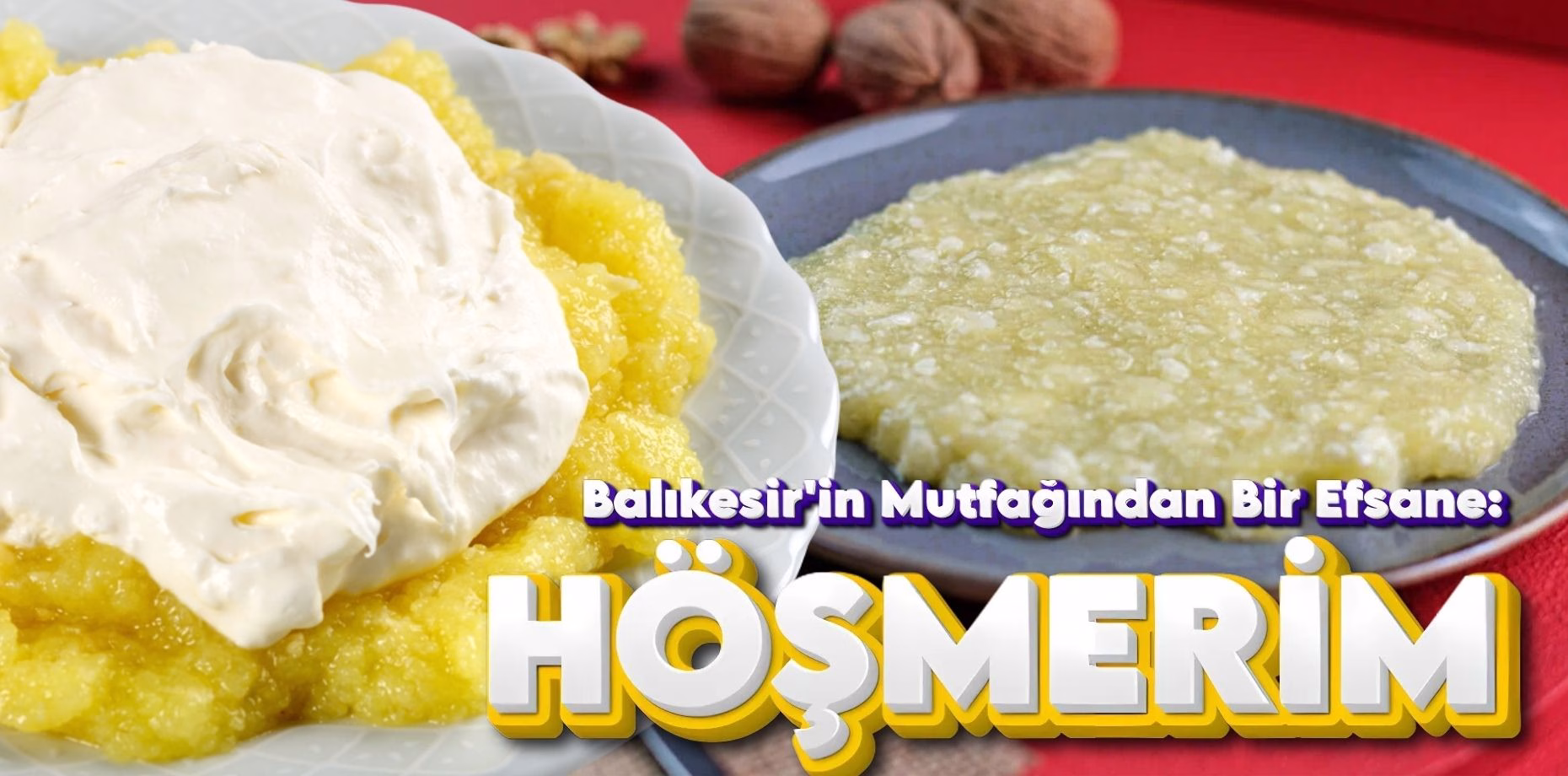 HÖŞMERİMM (1)