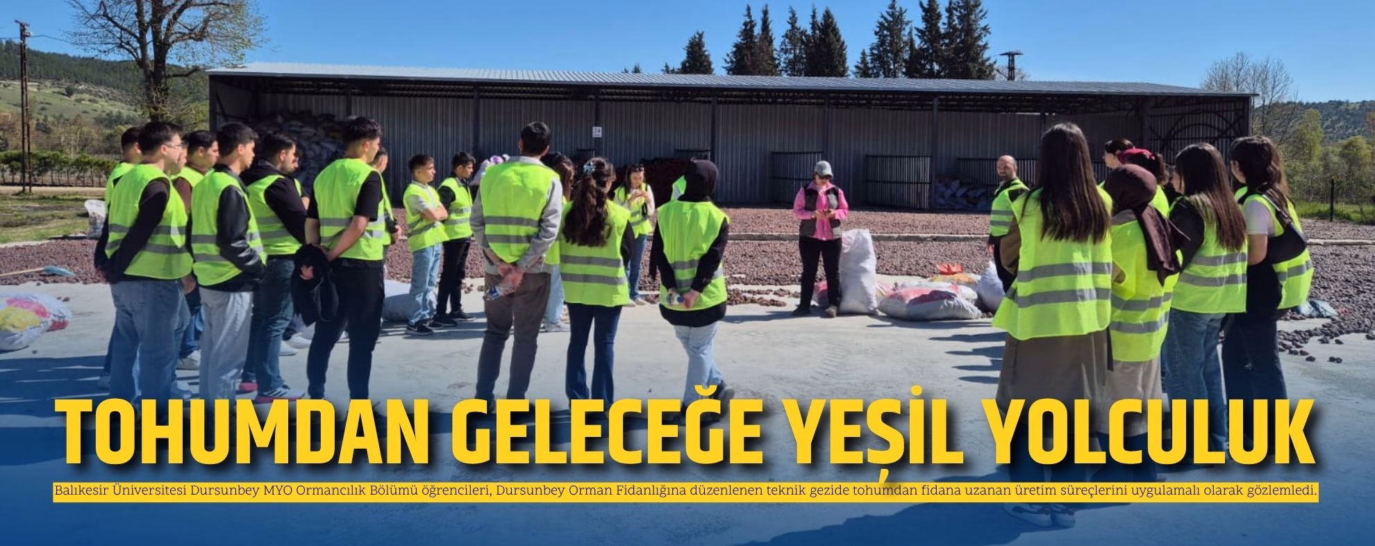 TOHUMDAN GELECEĞE YEŞİL YOLCULUK  