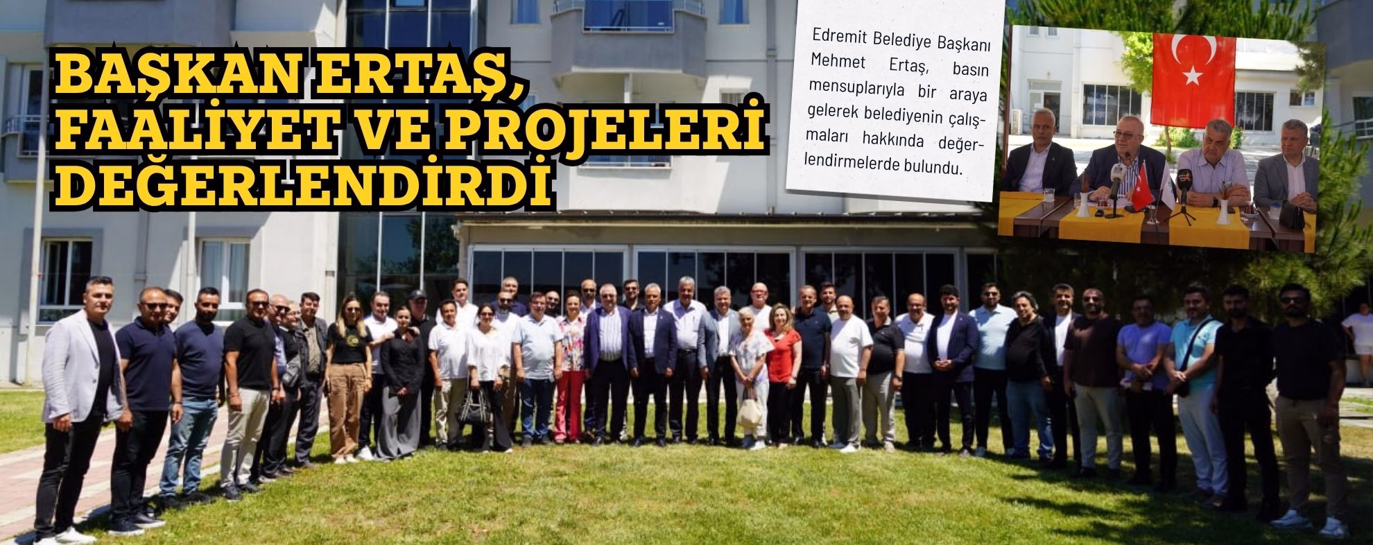 BAŞKAN ERTAŞ, FAALİYET VE PROJELERİ DEĞERLENDİRDİ 