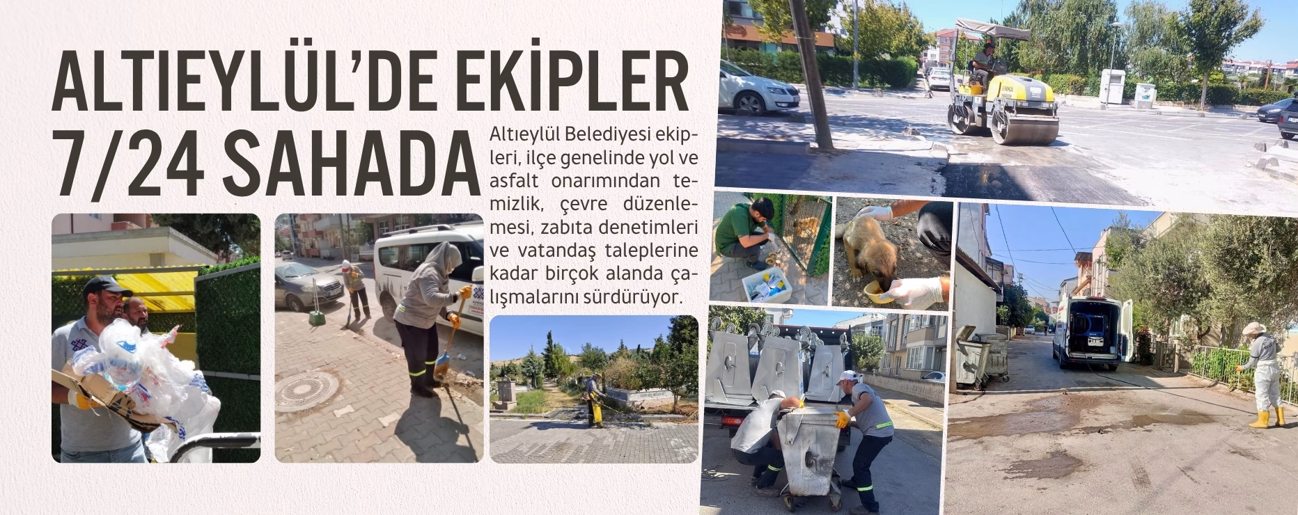 ALTIEYLÜL’DE EKİPLER 7/24 SAHADA