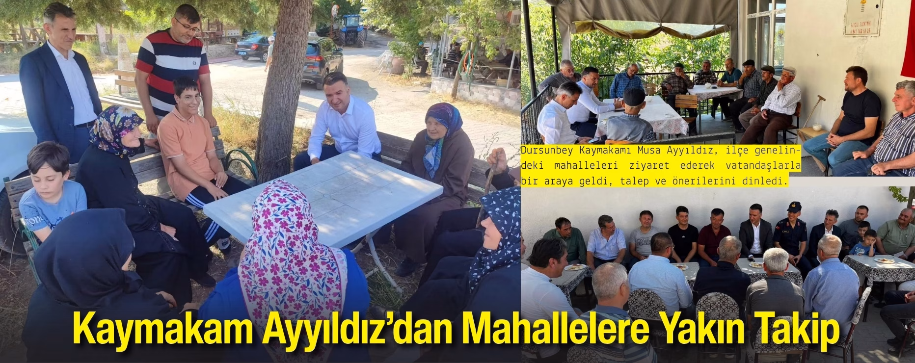 Kaymakam Ayyıldız’dan Mahallelere Yakın Takip     