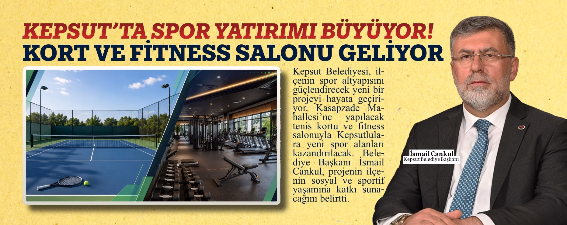 KEPSUT’TA SPOR YATIRIMI BÜYÜYOR! KORT VE FİTNESS SALONU GELİYOR