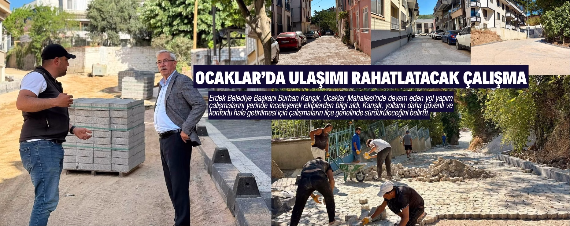 Ocaklar’da Ulaşımı Rahatlatacak Çalışma   